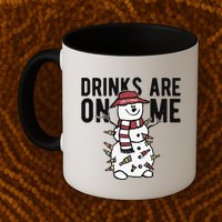 Drinks Are On Me Snowman Funny Christmas Mug