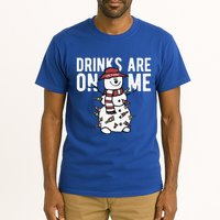 Drinks Are On Me Snowman Funny Christmas Tall T-Shirt