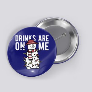 Drinks Are On Me Snowman Funny Christmas Button