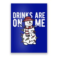 Drinks Are On Me Snowman Funny Christmas Poster