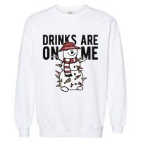 Drinks Are On Me Snowman Funny Christmas Garment-Dyed Sweatshirt