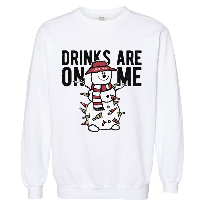 Drinks Are On Me Snowman Funny Christmas Garment-Dyed Sweatshirt