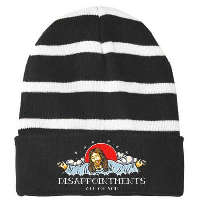 Disappointments All Of You Jesus Sarcastic Humor Striped Beanie with Solid Band