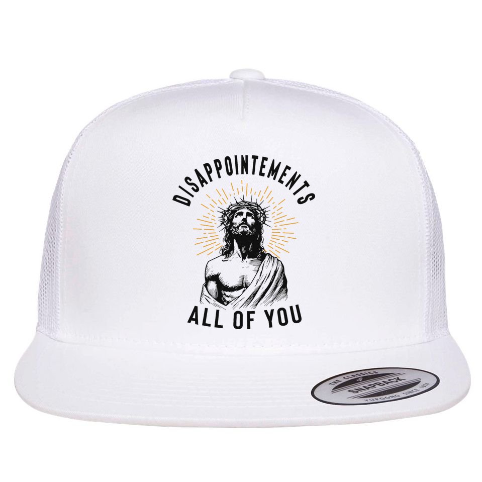 Disappointements All Of You Jesus Meme Religious Christian Flatbill Hat