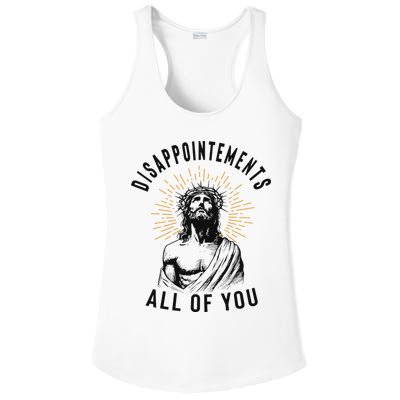 Disappointements All Of You Jesus Meme Religious Christian Ladies PosiCharge Competitor Racerback Tank