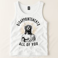 Disappointements All Of You Jesus Meme Religious Christian Tank Top