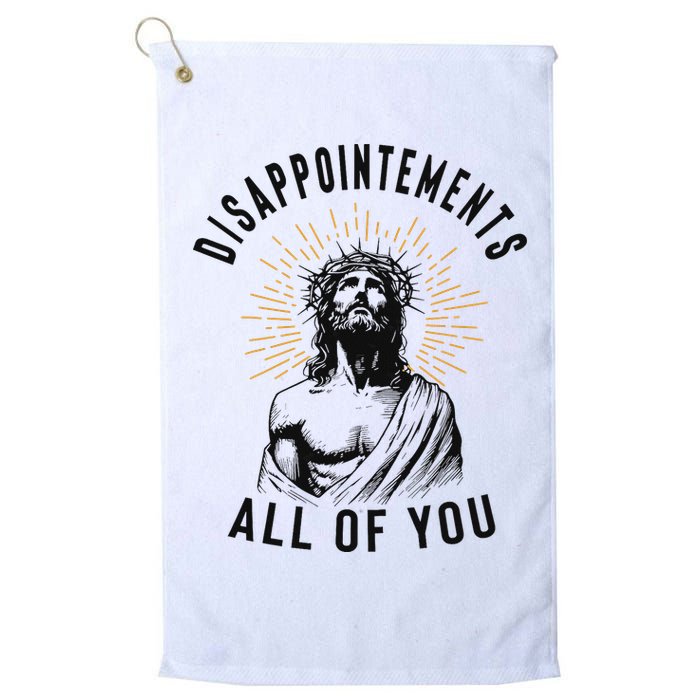 Disappointements All Of You Jesus Meme Religious Christian Golf Towel