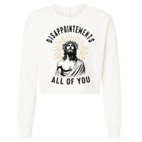 Disappointements All Of You Jesus Meme Religious Christian Cropped Pullover Crew