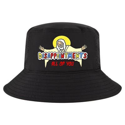 Disappointments All Of You Jesus Sarcastic Humor Cool Comfort Performance Bucket Hat