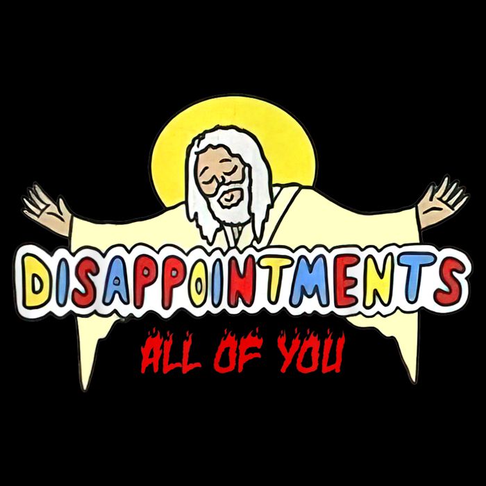 Disappointments All Of You Jesus Sarcastic Humor Backpack