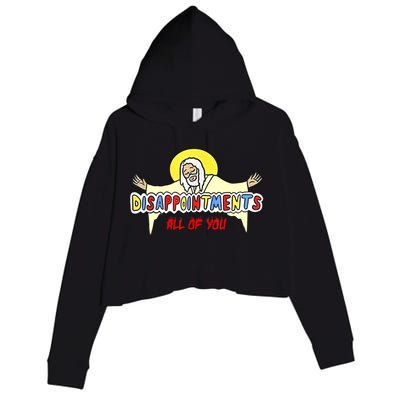 Disappointments All Of You Jesus Sarcastic Humor Crop Fleece Hoodie