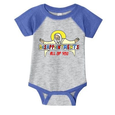 Disappointments All Of You Jesus Sarcastic Humor Infant Baby Jersey Bodysuit
