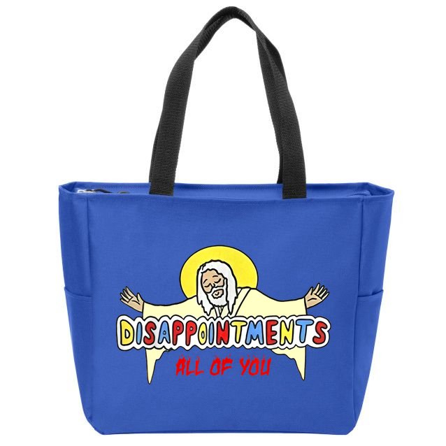 Disappointments All Of You Jesus Sarcastic Humor Zip Tote Bag