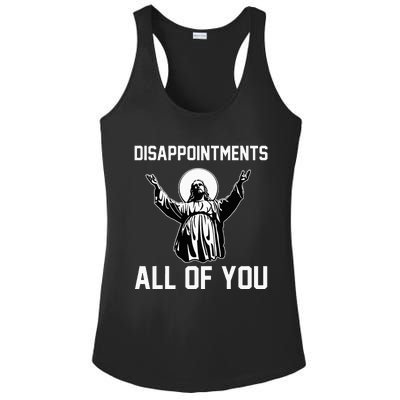 Disappointments All Of You Jesus Sarcastic Humor Christian Ladies PosiCharge Competitor Racerback Tank