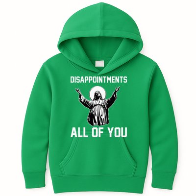 Disappointments All Of You Jesus Sarcastic Humor Christian Kids Hoodie