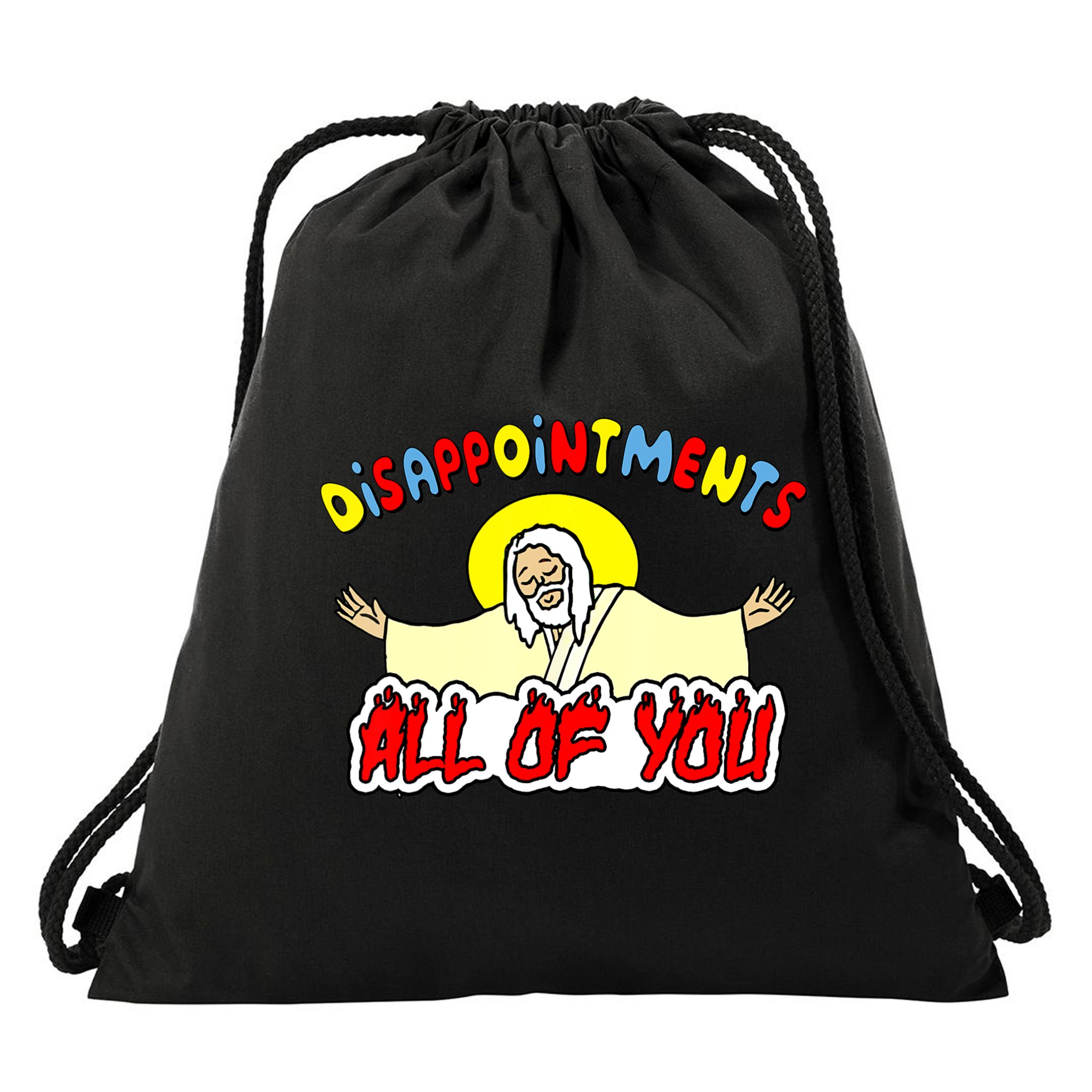 Disappointments All Of You Sarcastic Jesus God Humor Drawstring Bag