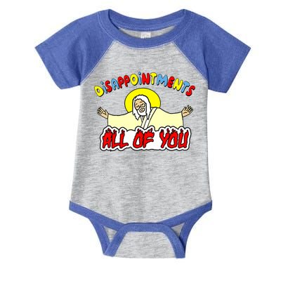 Disappointments All Of You Sarcastic Jesus God Humor Infant Baby Jersey Bodysuit