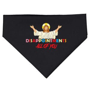 Disappointments All Of You Jesus Sarcastic Humor Saying USA-Made Doggie Bandana