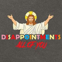 Disappointments All Of You Jesus Sarcastic Humor Saying Cotton Canvas Backpack