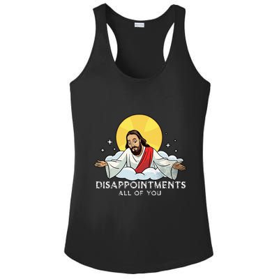 Disappointments All Of You Jesus God Sarcastic Humor Ladies PosiCharge Competitor Racerback Tank