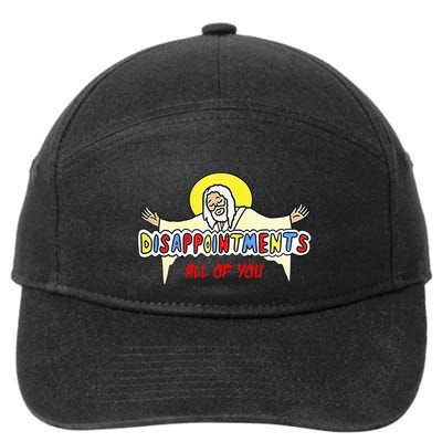 Disappointments All Of You Jesus Sarcastic Humor 7-Panel Snapback Hat