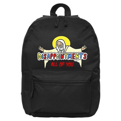 Disappointments All Of You Jesus Sarcastic Humor 16 in Basic Backpack