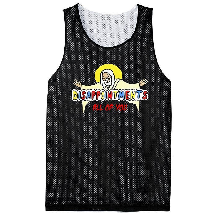 Disappointments All Of You Jesus Sarcastic Humor Mesh Reversible Basketball Jersey Tank