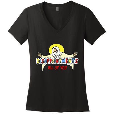 Disappointments All Of You Jesus Sarcastic Humor Women's V-Neck T-Shirt