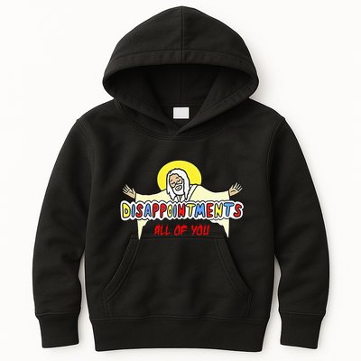 Disappointments All Of You Jesus Sarcastic Humor Kids Hoodie
