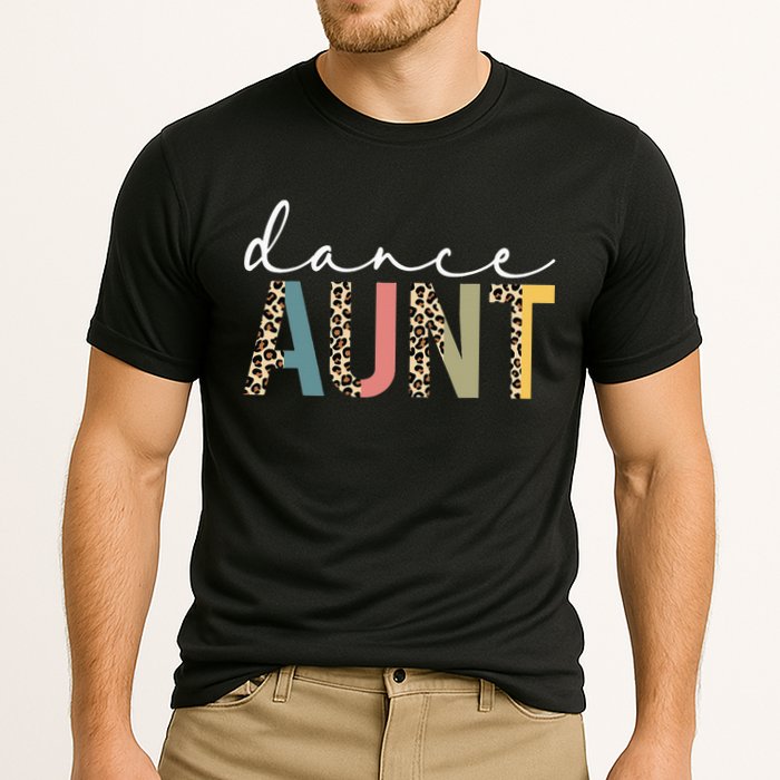 Dance Aunt Of A Dancer Aunt Dancing happy Mother's Day Performance Shirt