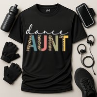 Dance Aunt Of A Dancer Aunt Dancing happy Mother's Day Performance Shirt