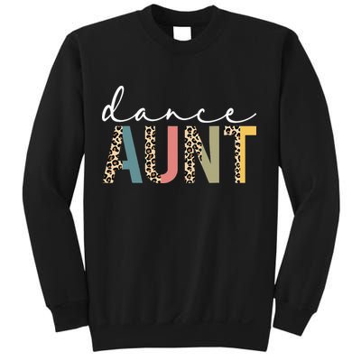 Dance Aunt Of A Dancer Aunt Dancing happy Mother's Day Sweatshirt