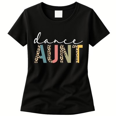 Dance Aunt Of A Dancer Aunt Dancing happy Mother's Day Womens T-Shirt