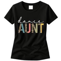 Dance Aunt Of A Dancer Aunt Dancing happy Mother's Day Womens T-Shirt
