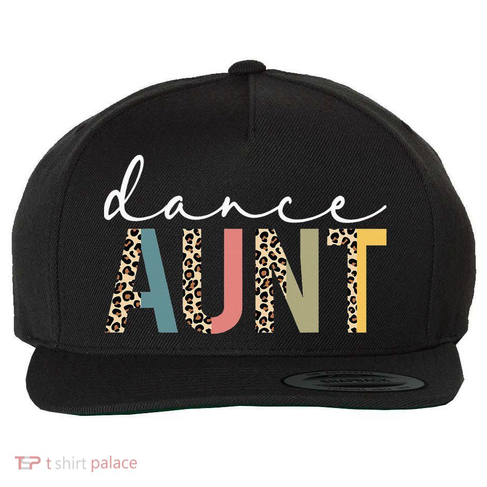 Dance Aunt Of A Dancer Aunt Dancing happy Mother's Day Wool Snapback Cap