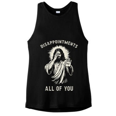 Disappointments All Of You Funny Sarcastic Jesus Christian Ladies PosiCharge Tri-Blend Wicking Tank