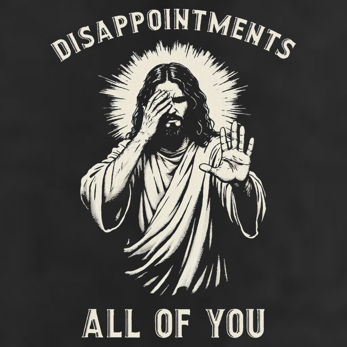Disappointments All Of You Funny Sarcastic Jesus Christian Golf Towel
