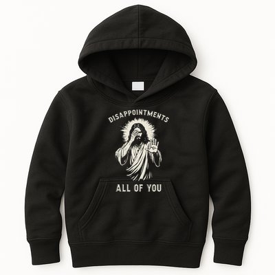 Disappointments All Of You Funny Sarcastic Jesus Christian Kids Hoodie
