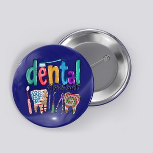 Dental Assistant Oral Hygienist Rdh Dentist Gift Button