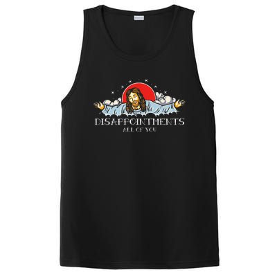 Disappointments All Of You Jesus Sarcastic Humor Gift PosiCharge Competitor Tank