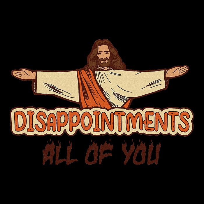 Disappointments All Of You Jesus Sarcastic Humor Love Gift Doggie Tank