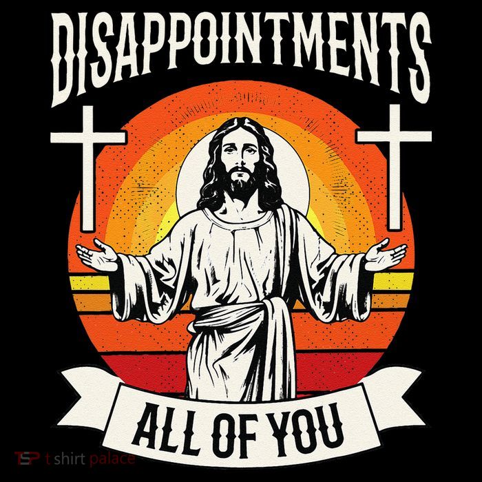 Disappointments All Of You Jesus Christian Jesus God Beliefs Baby Bodysuit