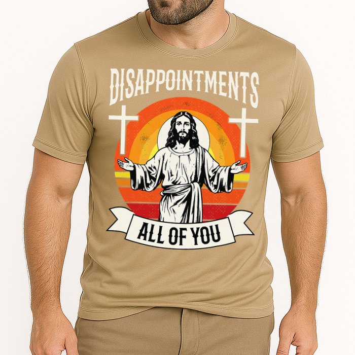 Disappointments All Of You Jesus Christian Jesus God Beliefs Cooling Performance Crew T-Shirt
