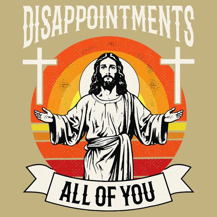 Disappointments All Of You Jesus Christian Jesus God Beliefs Cooling Performance Crew T-Shirt