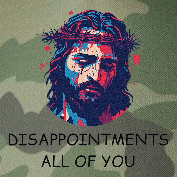 Disappointments All Of You Jesus Funny Sarcastic Christian Legacy Tie Dye Trucker Hat