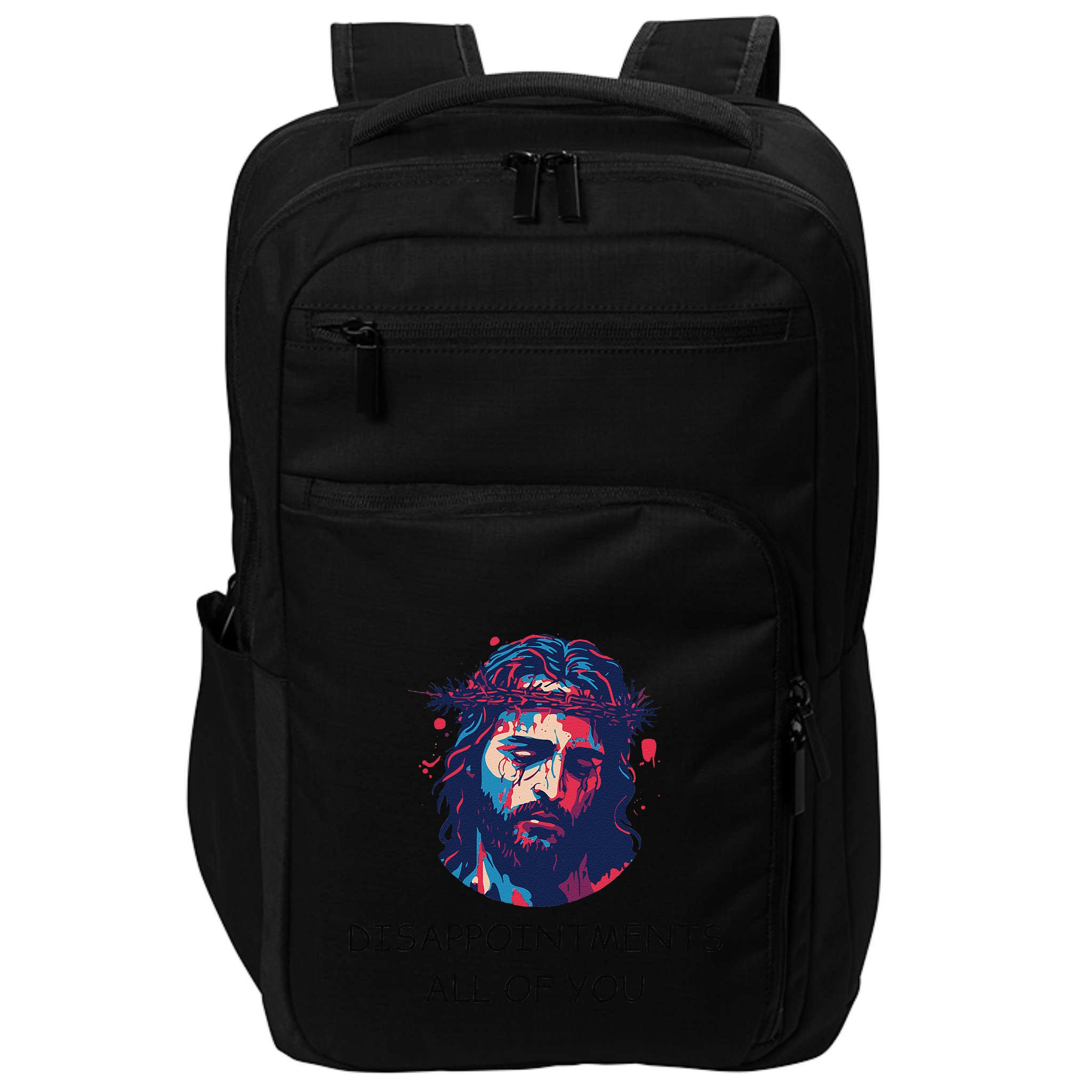 Disappointments All Of You Jesus Funny Sarcastic Christian Impact Tech Backpack