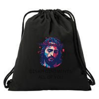 Disappointments All Of You Jesus Funny Sarcastic Christian Drawstring Bag