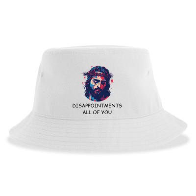 Disappointments All Of You Jesus Funny Sarcastic Christian Sustainable Bucket Hat