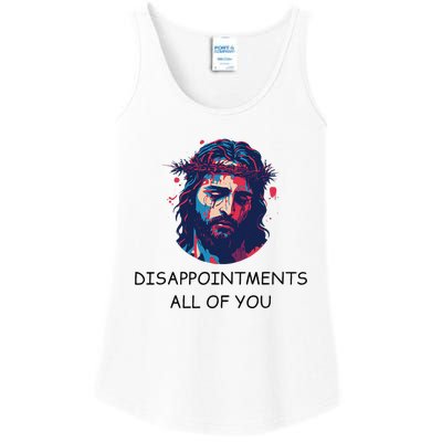 Disappointments All Of You Jesus Funny Sarcastic Christian Ladies Essential Tank