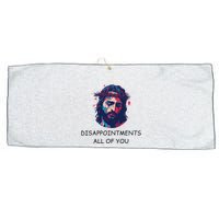 Disappointments All Of You Jesus Funny Sarcastic Christian Large Microfiber Waffle Golf Towel